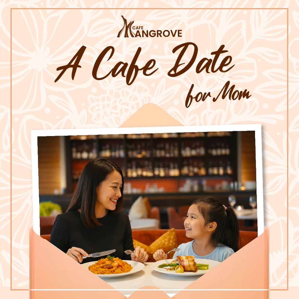 Café Mangrove: A Cafe Date for Mom