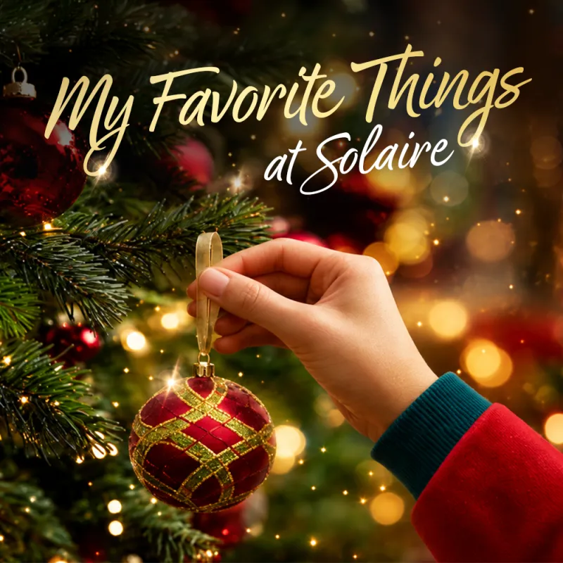 My Favorite Things This Christmas at Solaire